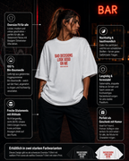 BAD DECISIONS LOOK GOOD ON ME | Oversize Shirt Unisex mit Frontprint, Statement Shirt aus Bio-Baumwolle