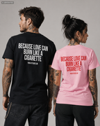 BECAUSE LOVE CAN BURN LIKE A CIGARETTE – Weißes Unisex T-Shirt mit rotem Backprint | Regular Fit Heartbreak Statement Shirt