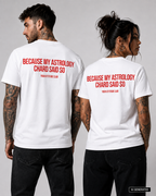 BECAUSE MY ASTROLOGY CHARD SAID SO – Rosa Unisex T-Shirt mit rotem Backprint | Astrology Zodiac Shirt | Funny Regular Fit Statement Shirt