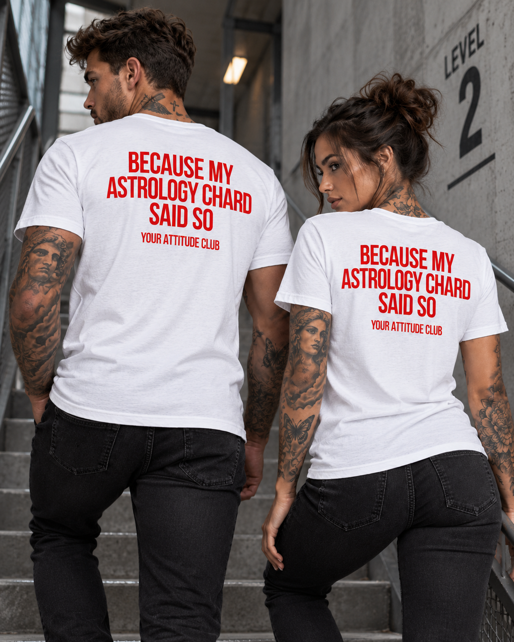 BECAUSE MY ASTROLOGY CHARD SAID SO – Unisex Statement T-Shirt Weiß mit rotem Backprint | lustiges Astrologie Sprüche Shirt