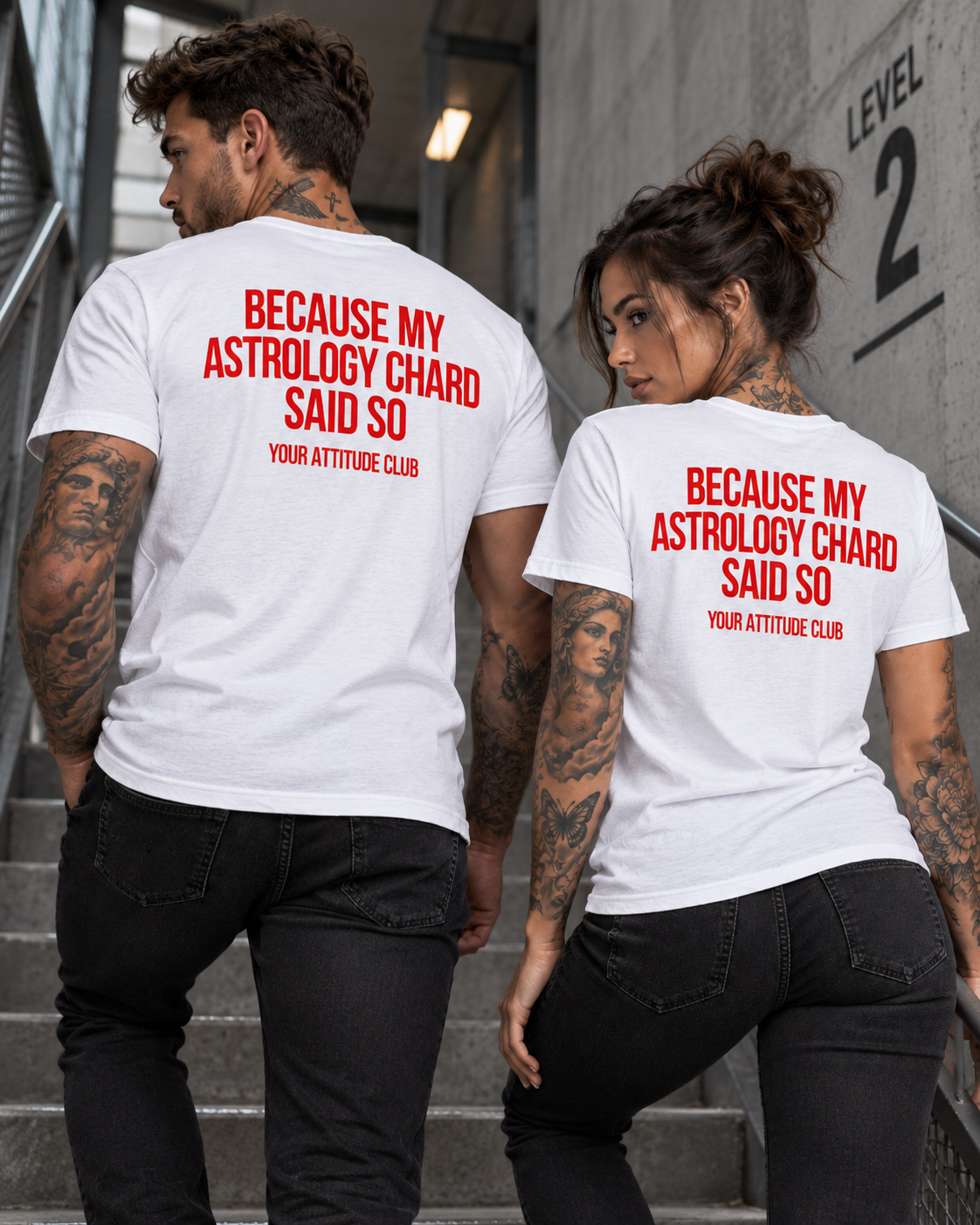 BECAUSE MY ASTROLOGY CHARD SAID SO – Unisex Statement T-Shirt Weiß mit rotem Backprint | lustiges Astrologie Sprüche Shirt