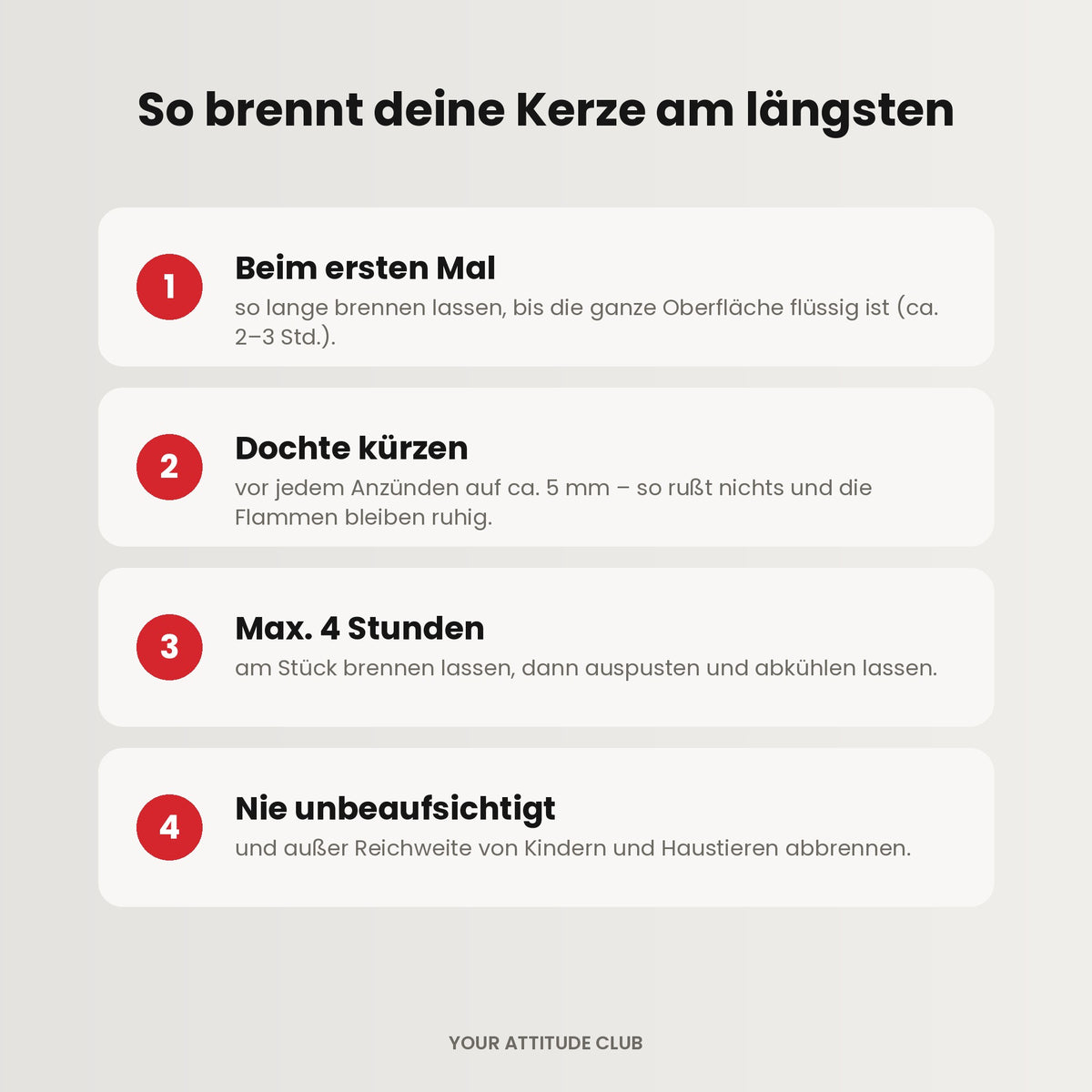 Kerzenpflege: erstes Abbrennen, Dochte kürzen, max. 4 Stunden brennen lassen
