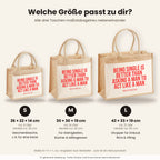 Being single is better than asking a man to act like a man – Jutetasche mit Spruch, Größenvergleich klein, mittel, groß