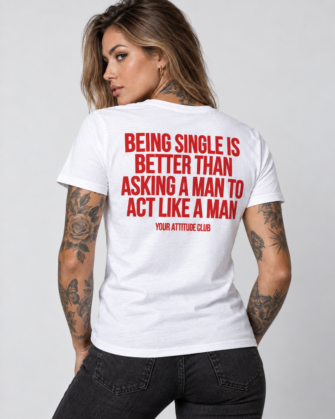 BEING SINGLE IS BETTER THAN ASKING A MAN TO ACT LIKE A MAN – Unisex Statement T-Shirt Weiß mit rotem Backprint | freches Sprüche Shirt