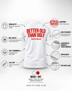 BETTER OLD THAN UGLY – Unisex Statement T-Shirt Weiß mit rotem Backprint | freches Sprüche Shirt