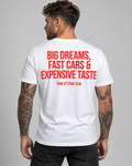 BIG DREAMS, FAST CARS & EXPENSIVE TASTE – Unisex Statement T-Shirt Weiß mit rotem Backprint | Lifestyle Sprüche Shirt