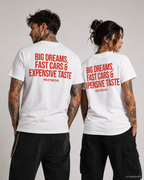 BIG DREAMS, FAST CARS & EXPENSIVE TASTE – Weißes Unisex T-Shirt mit rotem Backprint | Regular Fit Luxury Lifestyle Statement Shirt