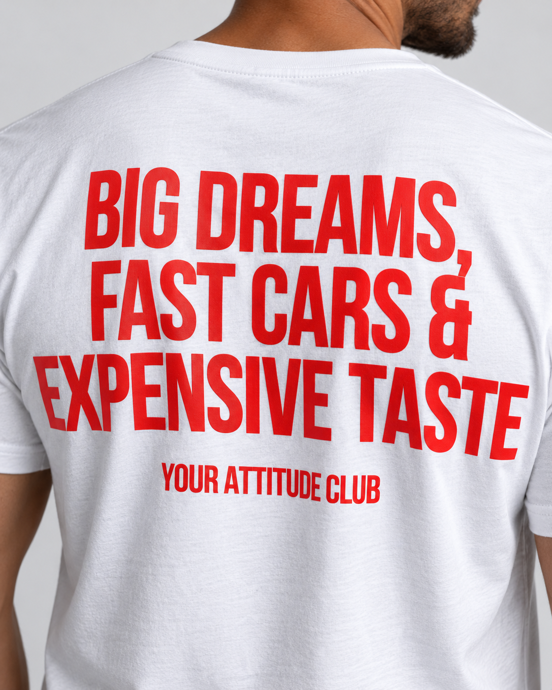 BIG DREAMS, FAST CARS & EXPENSIVE TASTE – Unisex Statement T-Shirt Weiß mit rotem Backprint | Lifestyle Sprüche Shirt
