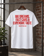 BIG DREAMS, FAST CARS & EXPENSIVE TASTE – Unisex Statement T-Shirt Weiß mit rotem Backprint | Lifestyle Sprüche Shirt