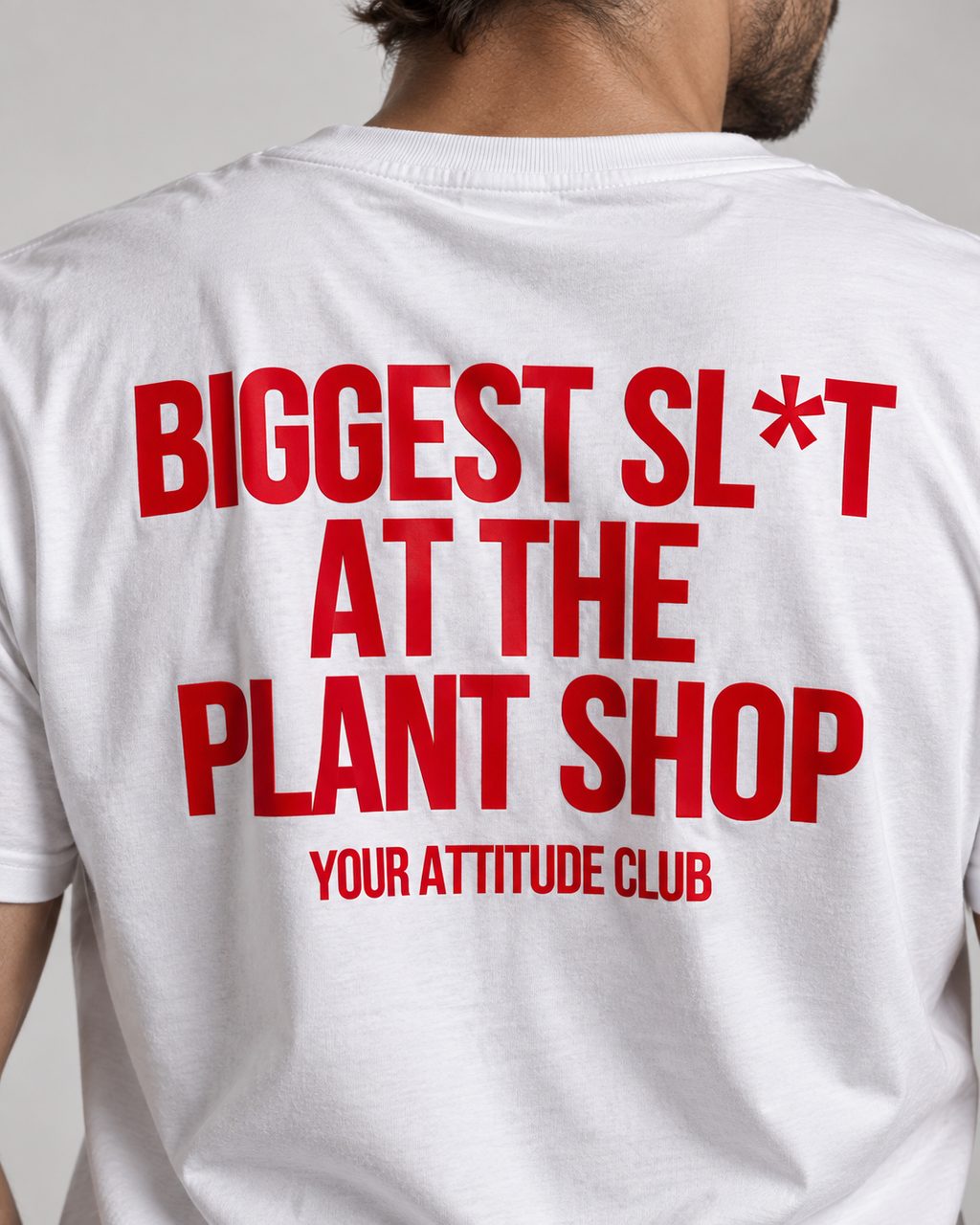 BIGGEST SL*T AT THE PLANT SHOP – Unisex Statement T-Shirt Weiß mit rotem Backprint | freches Pflanzen Sprüche Shirt