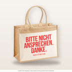 Bitte nicht ansprechen. Danke. – Jutetasche mit Spruch, große Jutetasche, Produktansicht