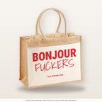 Bonjour Fuckers – Jutetasche mit Spruch, große Jutetasche, Produktansicht