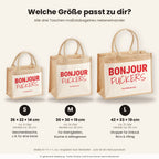 Bonjour Fuckers – Jutetasche mit Spruch, Größenvergleich klein, mittel, groß