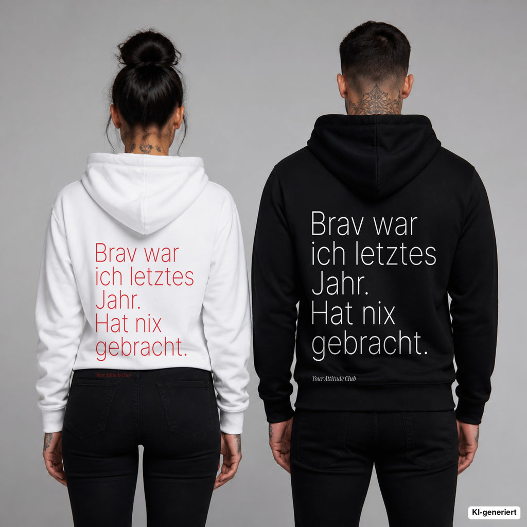 Brav war ich letztes Jahr. Hat nix gebracht – Hoodie mit Backprint, Frau in Weiß mit rotem und Mann in Schwarz mit weißem Aufdruck