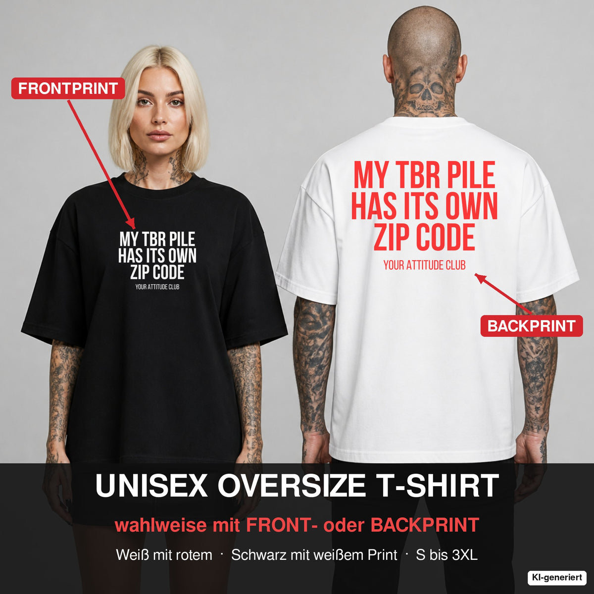 MY TBR PILE HAS ITS OWN ZIP CODE – Oversize T-Shirt wahlweise mit Frontprint (Frau, Schwarz) oder Backprint (Mann, Weiß)