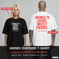 ENEMIES TO LOVERS. MOSTLY ENEMIES. – Oversize T-Shirt wahlweise mit Frontprint (Frau, Schwarz) oder Backprint (Mann, Weiß)