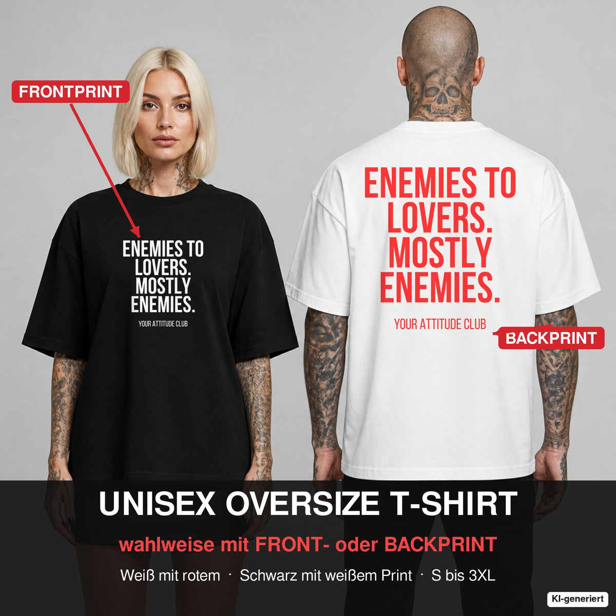 ENEMIES TO LOVERS. MOSTLY ENEMIES. – Oversize T-Shirt wahlweise mit Frontprint (Frau, Schwarz) oder Backprint (Mann, Weiß)