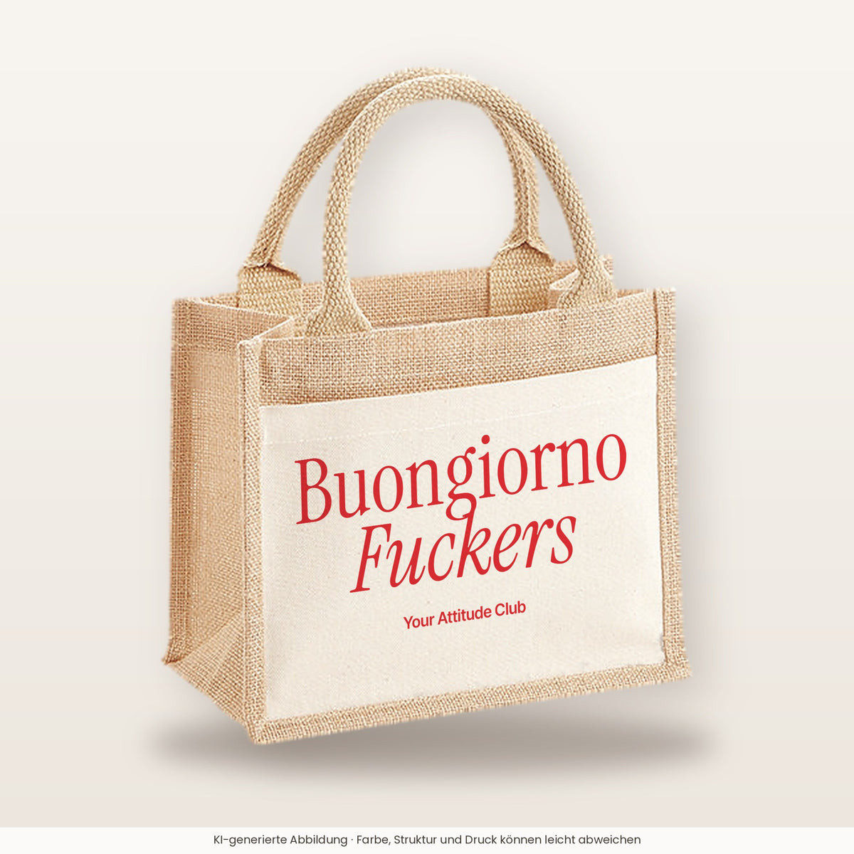 Buongiorno Fuckers – Jutetasche mit Spruch, kleine Jutetasche 26 × 22 cm