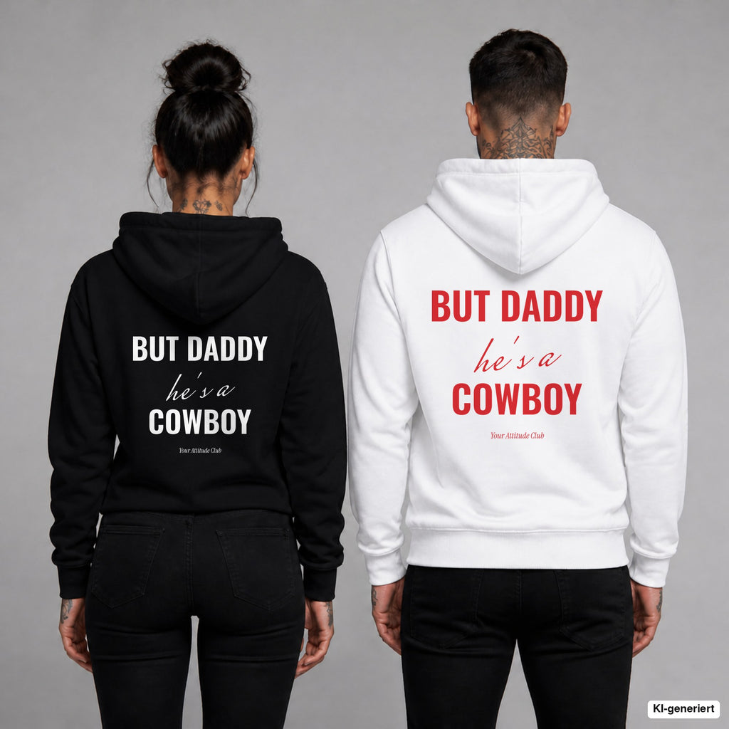 But Daddy he's a cowboy – Hoodie mit Backprint, Frau in Schwarz und Mann in Weiß