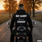 But Daddy he's a cowboy – schwarzer Hoodie mit weißem Backprint, Herren auf dem Motorrad
