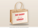 But Daddy he's a cowboy – Jutetasche mit Spruch, große Jutetasche, Detailansicht