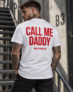 CALL ME DADDY – Unisex Statement T-Shirt Weiß mit rotem Backprint | freches provokantes Sprüche Shirt für Erwachsene