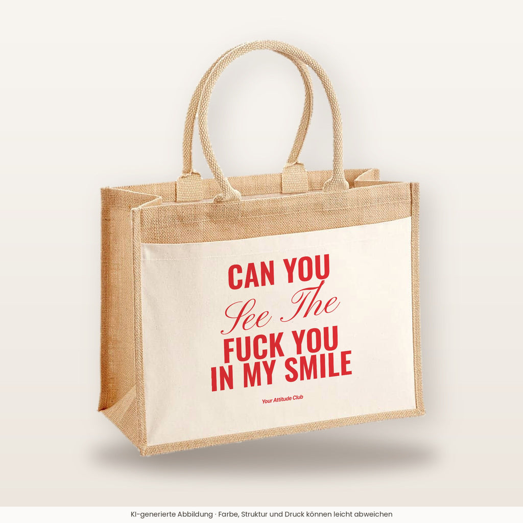 Can You See The Fuck You In My Smile – Jutetasche mit Spruch, große Jutetasche, Produktansicht