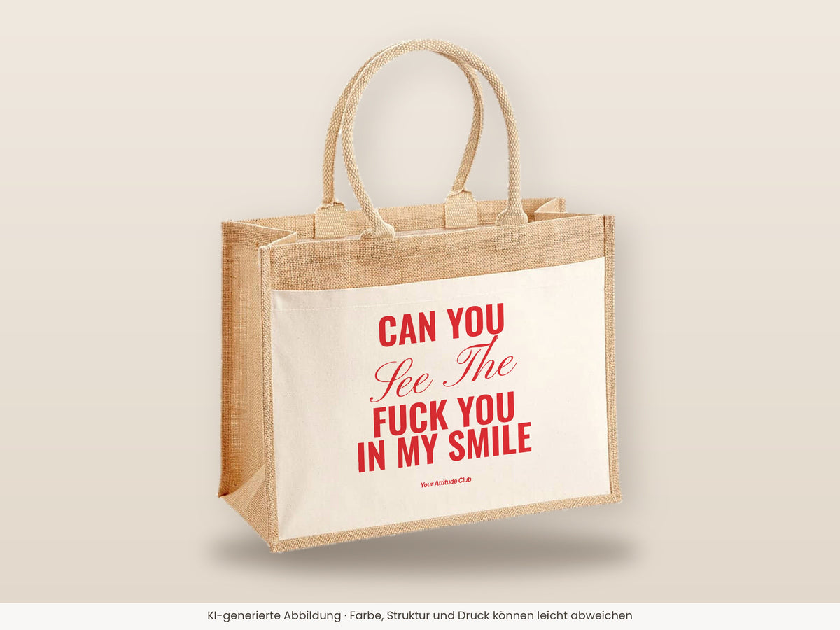 Can You See The Fuck You In My Smile – Jutetasche mit Spruch, große Jutetasche, Detailansicht