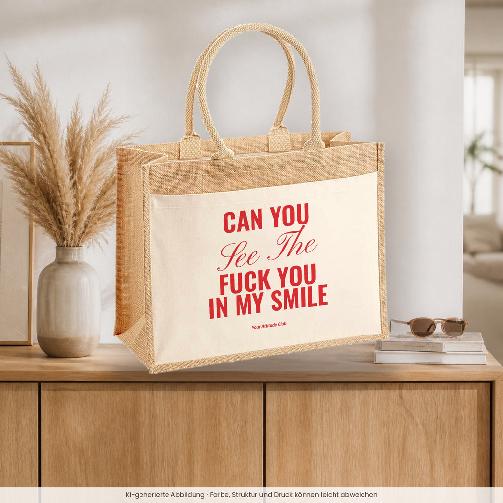 Can You See The Fuck You In My Smile – Jutetasche mit Spruch, auf dem Sideboard im Flur