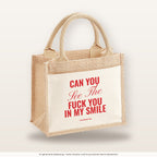 Can You See The Fuck You In My Smile – Jutetasche mit Spruch, kleine Jutetasche 26 × 22 cm