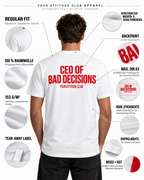 CEO OF BAD DECISIONS – Unisex Statement T-Shirt Weiß mit rotem Backprint | freches sarkastisches Sprüche Shirt für Erwachsene