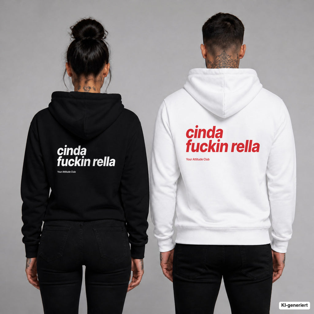 Cinda Fuckin Rella – Hoodie mit Backprint, Frau in Schwarz und Mann in Weiß