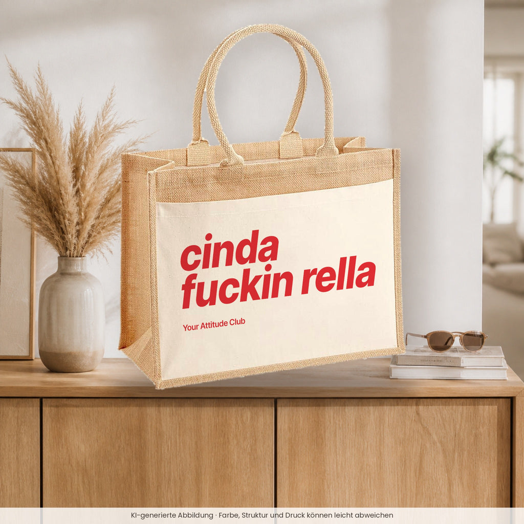 Cinda Fuckin Rella – Jutetasche mit Spruch, auf dem Sideboard im Flur