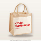 Cinda Fuckin Rella – Jutetasche mit Spruch, mittlere Jutetasche 30 × 30 cm