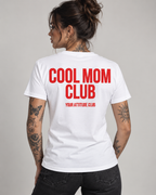 COOL MOM CLUB – Unisex Statement T-Shirt Weiß mit rotem Backprint | freches Mama Sprüche Shirt für Erwachsene