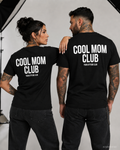 COOL MOM CLUB – Schwarzes Unisex T-Shirt mit weißem Backprint | Regular Fit Mama Shirt | Cool Mom Shirt | Muttertag & Geschenk für Mama