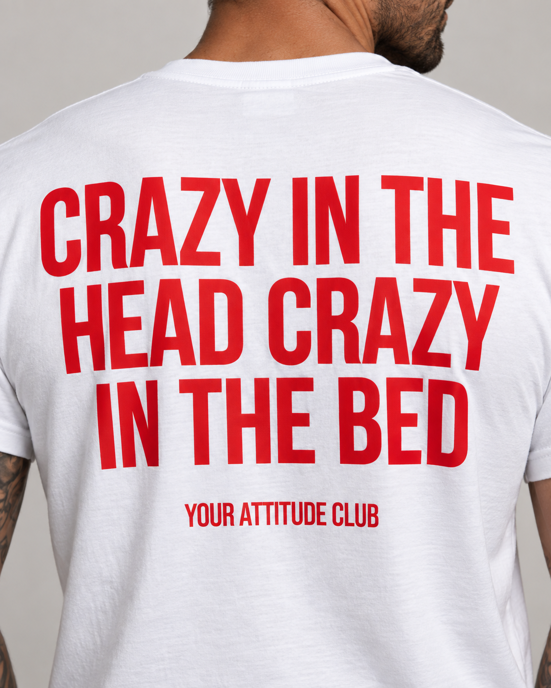 CRAZY IN THE HEAD CRAZY IN THE BED – Unisex Statement T-Shirt Weiß mit rotem Backprint | freches doppeldeutiges Sprüche Shirt