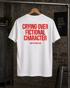 CRYING OVER FICTIONAL CHARACTER – Unisex Statement T-Shirt Weiß mit rotem Backprint | lustiges Sprüche Shirt für Buch-, Serien- und Filmfans