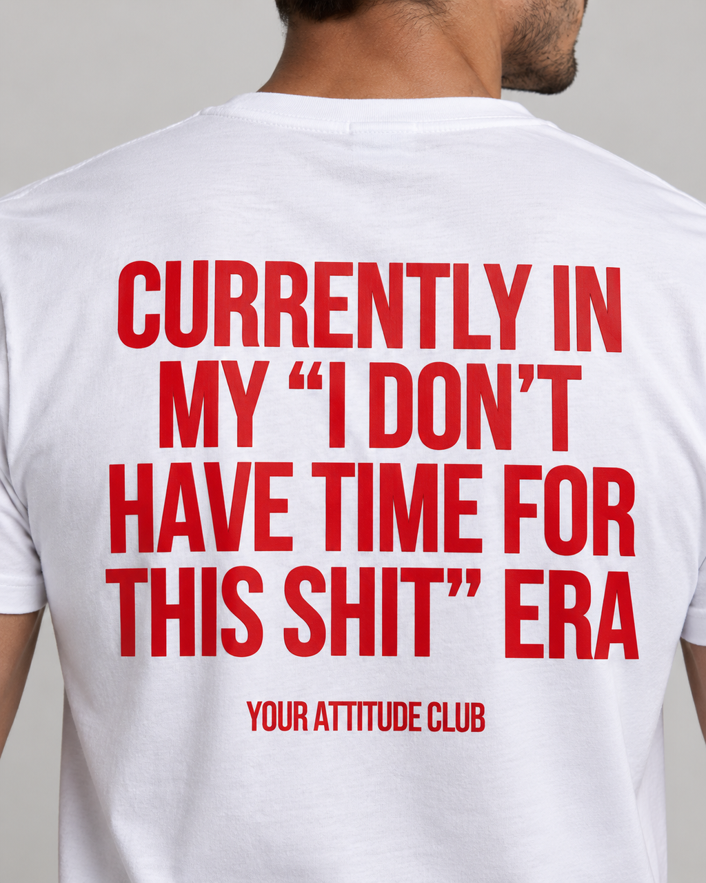 CURRENTLY IN MY “I DON’T HAVE TIME FOR THIS SHIT” ERA – Unisex Statement T-Shirt Weiß mit rotem Backprint | freches Sprüche Shirt