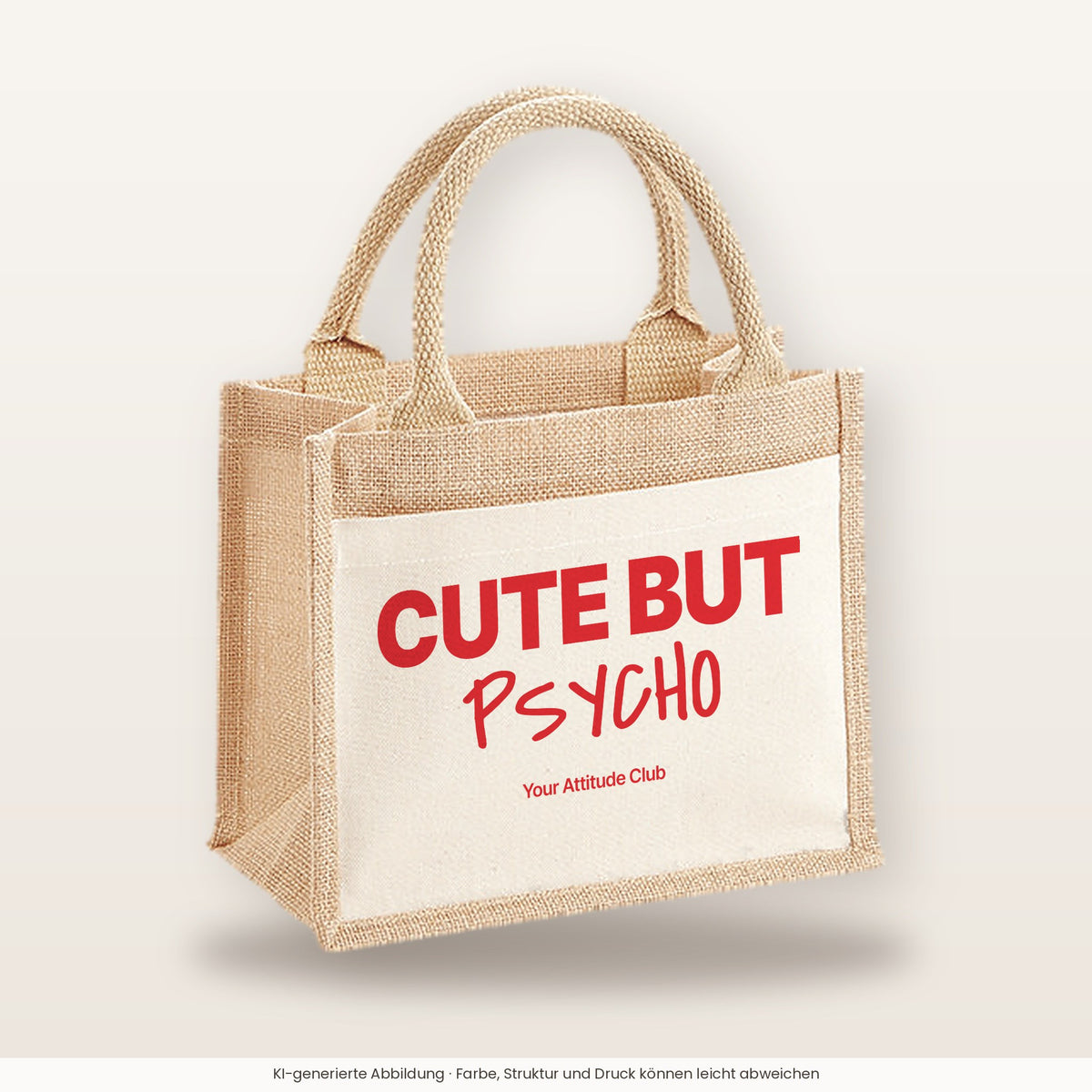 Cute But Psycho – Jutetasche mit Spruch, kleine Jutetasche 26 × 22 cm