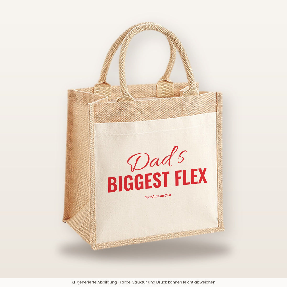 Dad’s Biggest Flex – Jutetasche mit Spruch, mittlere Jutetasche 30 × 30 cm