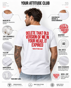 DELETE THAT OLD VERSION OF ME IN YOUR HEAD, IT EXPIRED – Unisex Statement T-Shirt Weiß mit rotem Backprint | selbstbewusstes Sprüche Shirt
