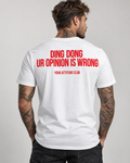 DING DONG UR OPINION IS WRONG – Unisex Statement T-Shirt Weiß mit rotem Backprint | freches Sprüche Shirt