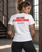 DING DONG UR OPINION IS WRONG – Unisex Statement T-Shirt Weiß mit rotem Backprint | freches Sprüche Shirt