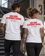 DING DONG UR OPINION IS WRONG – Unisex Statement T-Shirt Weiß mit rotem Backprint | freches Sprüche Shirt