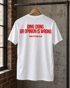 DING DONG UR OPINION IS WRONG – Unisex Statement T-Shirt Weiß mit rotem Backprint | freches Sprüche Shirt