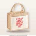 Do you ever look at someone's fingers and just think... yeah? – Jutetasche mit Spruch, kleine Jutetasche 26 × 22 cm
