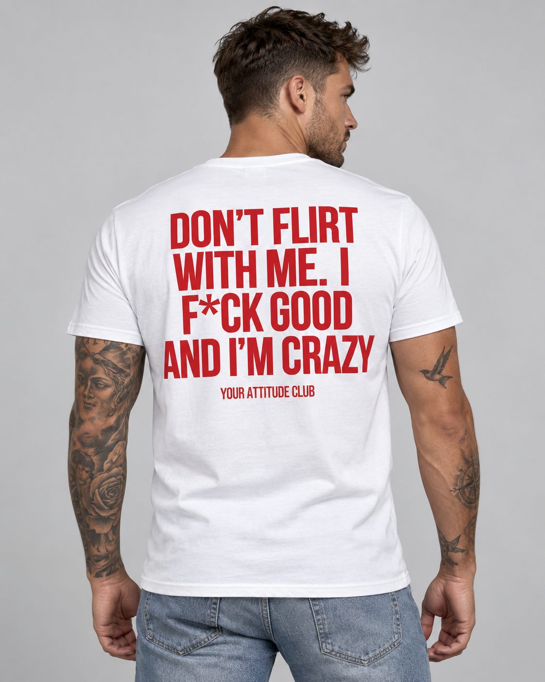 DON’T FLIRT WITH ME. I F*CK GOOD AND I’M CRAZY – Unisex Statement T-Shirt Weiß mit rotem Backprint | freches provokantes Sprüche Shirt