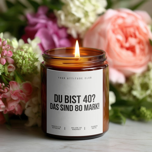 DU BIST 40? DAS SIND 80 MARK! | Kerze Geschenk 40. Geburtstag