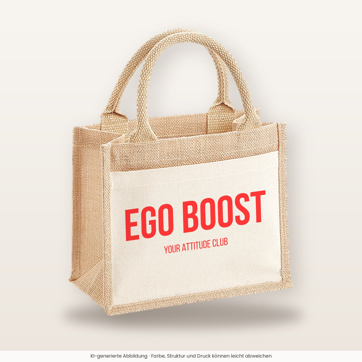 Ego Boost – Jutetasche mit Spruch, kleine Jutetasche 26 × 22 cm